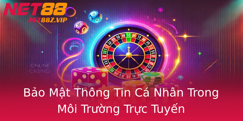 Bảo Mật Thông Tin Cá Nhân Trong Môi Trường Trực Tuyến Bảo Mật Thông Tin Cá Nhân Trong Môi Trường Trực Tuyến