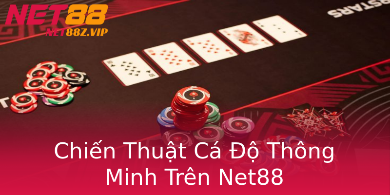 Chiến Thuật Cá Độ Thông Minh Trên Net88 Chiến Thuật Cá Độ Thông Minh Trên Net88