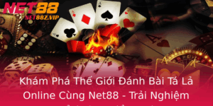 Kham Pha The Gioi Anh Bai Ta La Online Cung Net88 Trai Nghiem Inh Cao Niem Vui