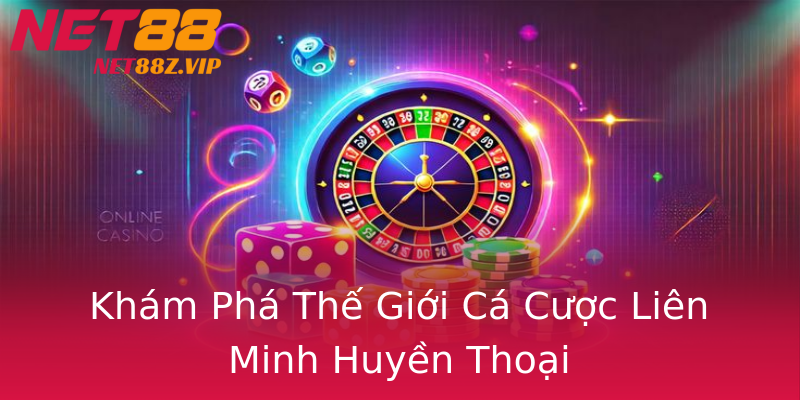 Khám Phá Thế Giới Cá Cược Liên Minh Huyền Thoại Khám Phá Thế Giới Cá Cược Liên Minh Huyền Thoại