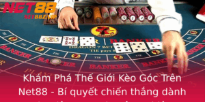 Kham Pha The Gioi Keo Goc Tren Net88 Bi Quyet Chien Thang Danh Cho Dan Cuoc Chuyen Nghiep