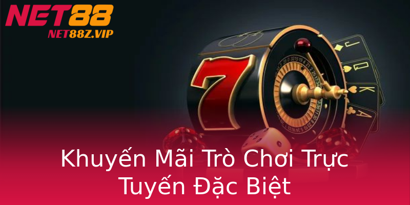 Khuyến Mãi Trò Chơi Trực Tuyến Đặc Biệt Khuyến Mãi Trò Chơi Trực Tuyến Đặc Biệt