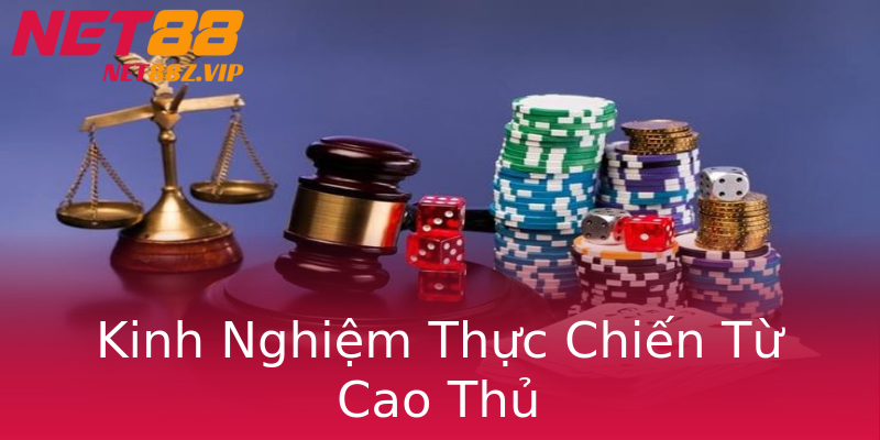 Kinh Nghiệm Thực Chiến Từ Cao Thủ Kinh Nghiệm Thực Chiến Từ Cao Thủ