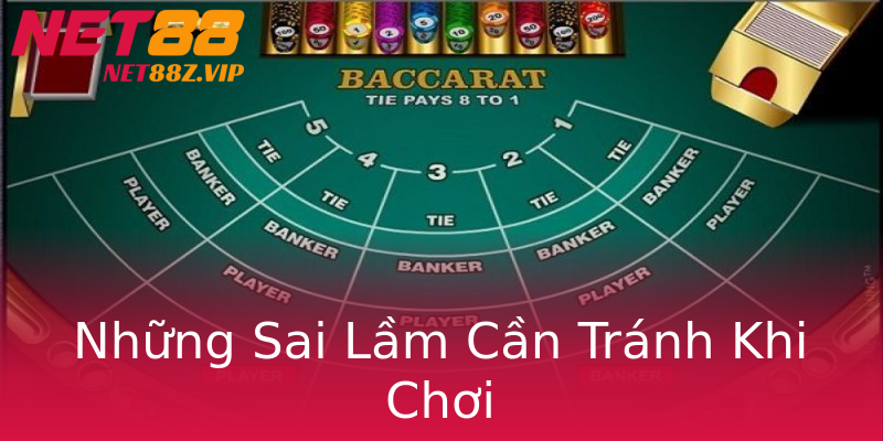 Những Sai Lầm Cần Tránh Khi Chơi Những Sai Lầm Cần Tránh Khi Chơi