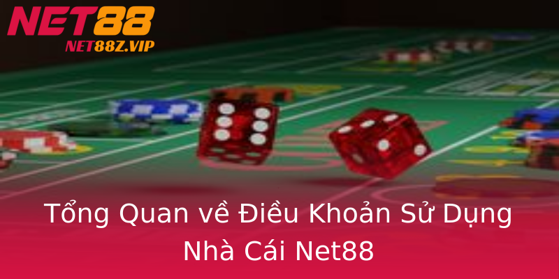 Tổng Quan về Điều Khoản Sử Dụng Nhà Cái Net88 Tổng Quan về Điều Khoản Sử Dụng Nhà Cái Net88