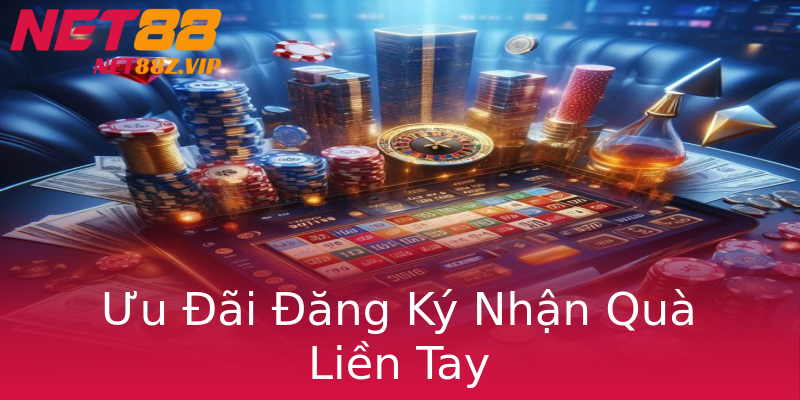 Ưu Đãi Đăng Ký Nhận Quà Liền Tay Ưu Đãi Đăng Ký Nhận Quà Liền Tay